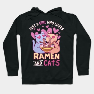 Just a Girl Who Loves Ramen and Cats Hoodie